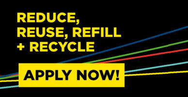 Reduce, Reuse, Refill + Recycle